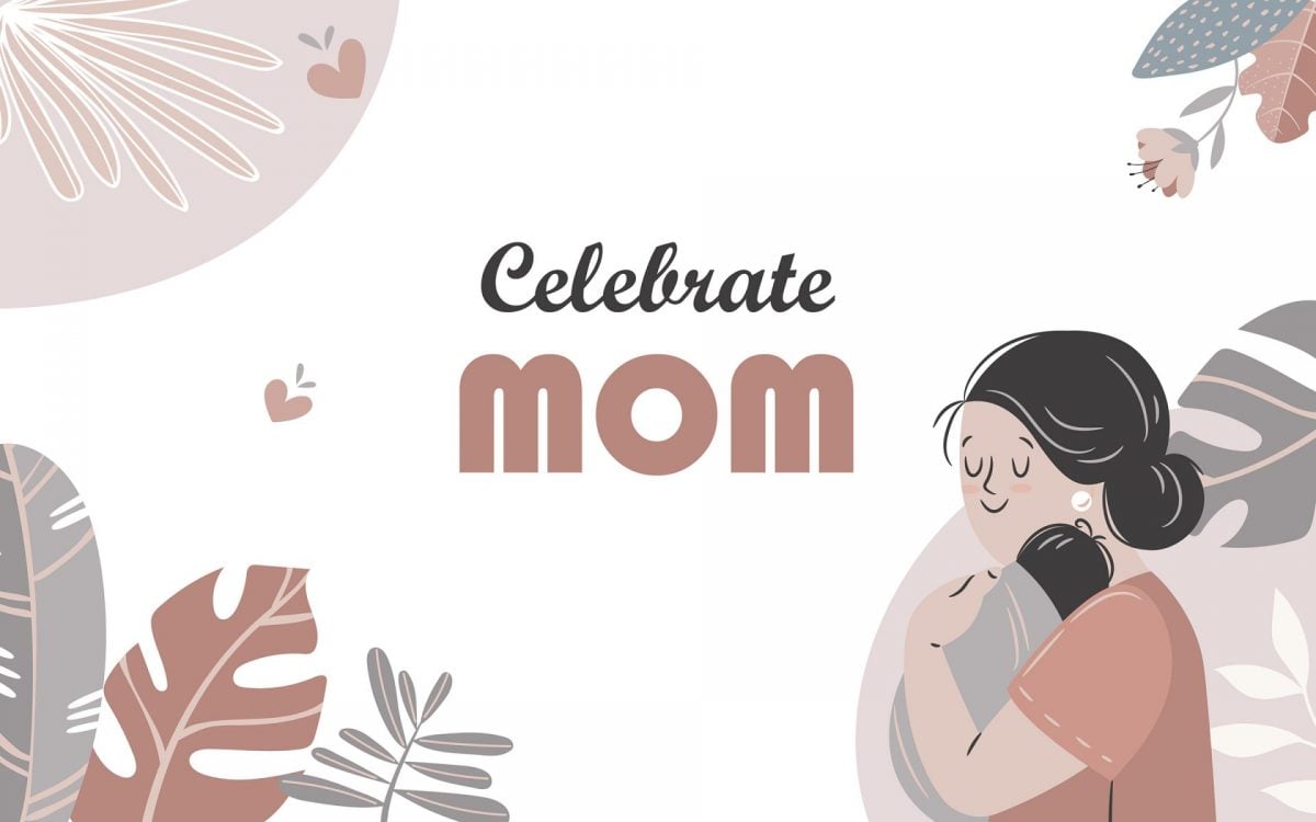 Celebrate Mother Day