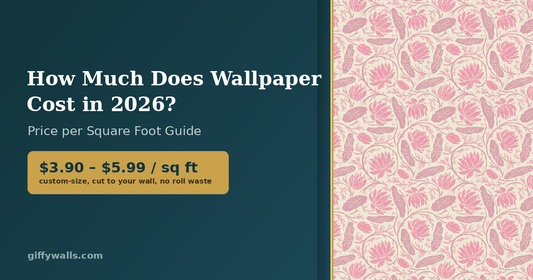 How Much Does Wallpaper Cost in 2026? Price per Square Foot Guide