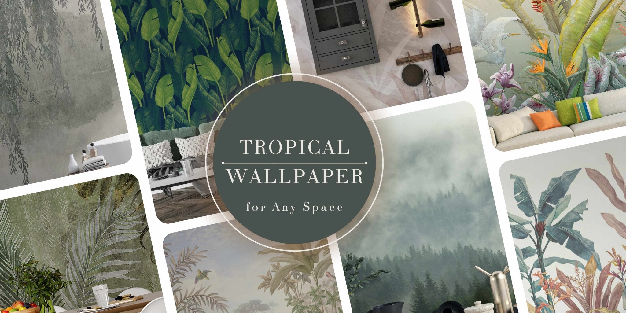 How to Style Tropical Wallpaper for Every Room in Your Home