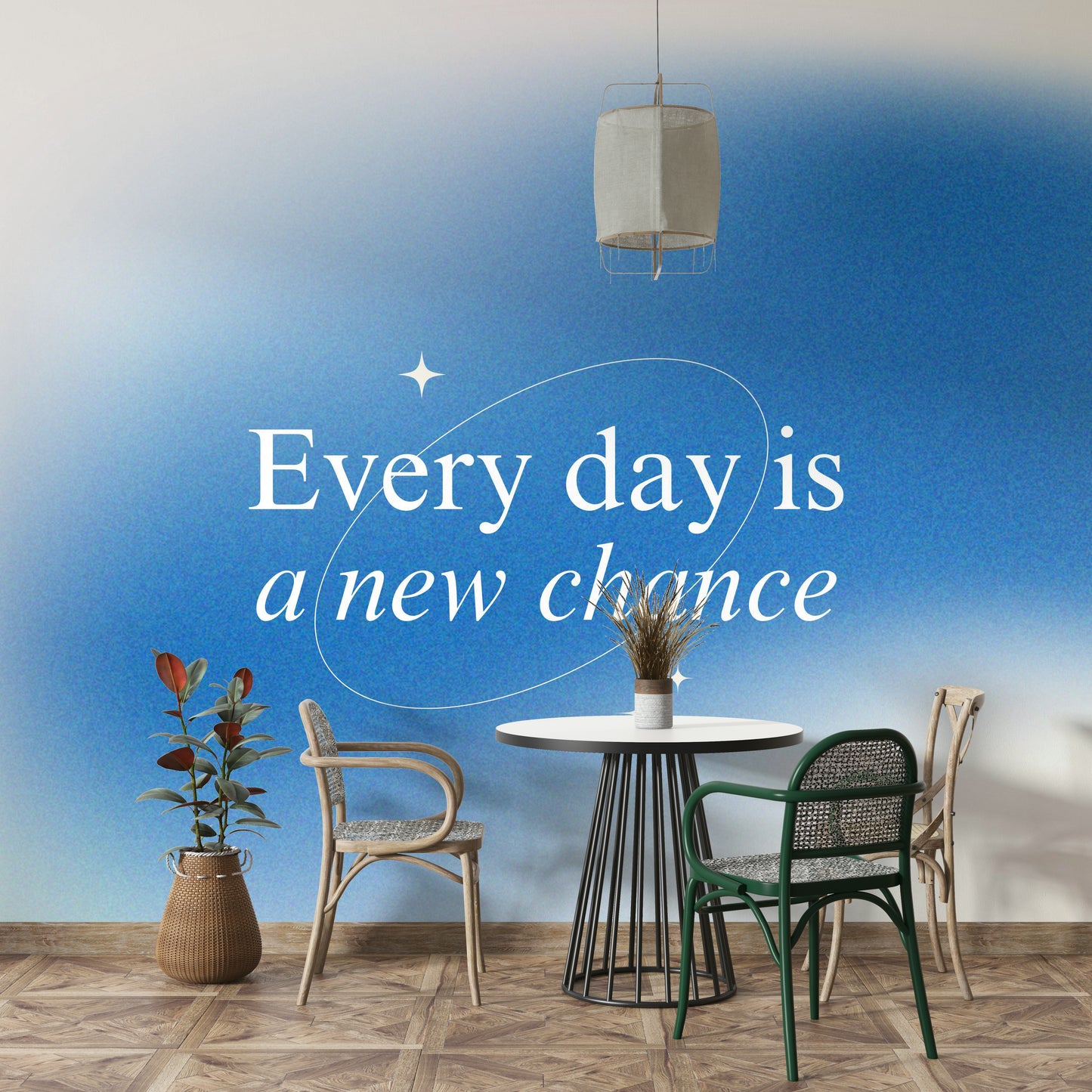 Every Day is a New Chance Blue Ombre Wallpaper